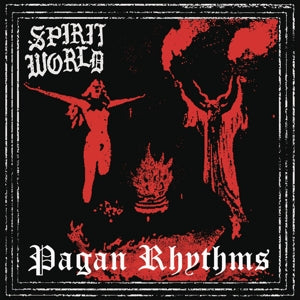 Pagan Rhythms on Spiritworld bändin vinyyli LP-levy.