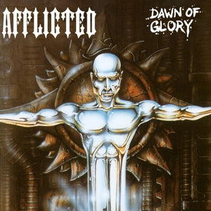 Dawn Of Glory on Afflicted bändin vinyyli LP-levy.