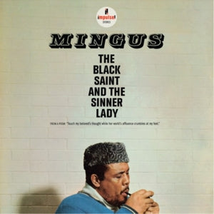 The Black Saint And The Sinner Lady on Charlie Mingus artistin vinyyli LP-levy.