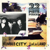 Rumble City, LaLa Land on 22-Pistepirkko bändin vinyyli LP-levy.