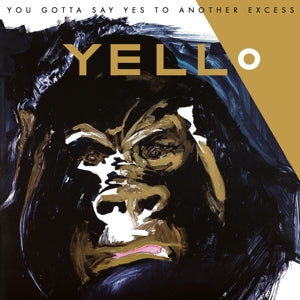 You Gotta Say Yes To Another Excess on Yello bändin vinyyli LP-levy.