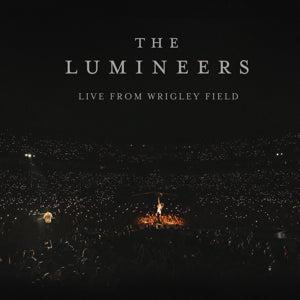 Live From Wrigley Field on The Lumineers bändin vinyyli LP-levy.