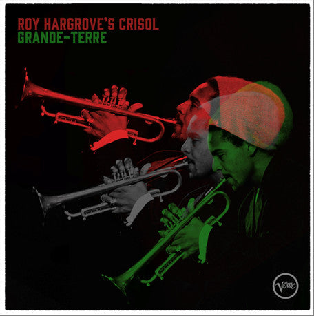 Grande-Terre on Roy Hargrove's Crisol bändin vinyyli LP-levy.