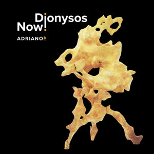 Adriano 3 on Dionysos Now! bändin vinyyli LP-levy.