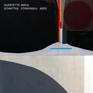 Schnittke Stravinsky Ades on Quertetto Mirus bändin vinyyli LP-levy.