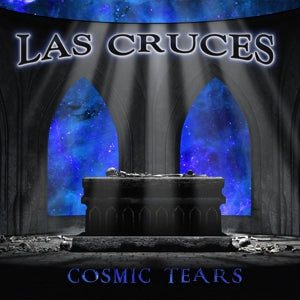 Cosmic Tears on Las Cruces bändin vinyyli LP-levy.