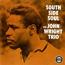 South Side Soul on The John Wright Trio bändin vinyyli LP-levy.