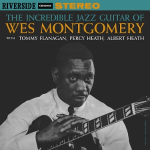 The Incredible Jazz Guitar of Wes Montgomery on Wes Montgomery artistin vinyyli LP-levy.