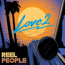 Love 2 on Reel People bändin vinyyli LP-levy. 