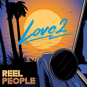 Love 2 on Reel People bändin vinyyli LP-levy. 