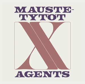 Maustetytöt X Agents on Maustetytöt X Agents bändin vinyyli 12"