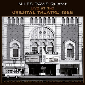 Live At The Oriental Theatre 1966 on Miles Davis Quintet bändin vinyyli LP-levy.