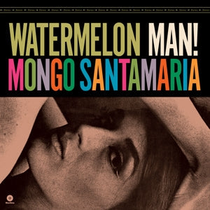 Watermelon Man! on Mongo Santamaría artistin vinyyli LP-levy.