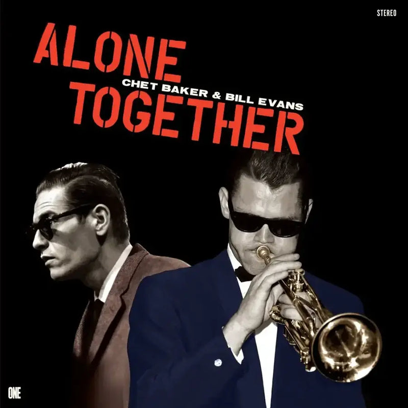 Alone Together on Chet Baker & Bill Evans artistien vinyyli LP-levy.