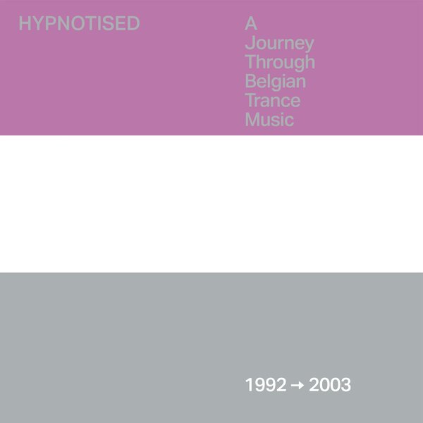 Hypnotised: A Journey Through Belgian Trance Music (1992 - 2003) on Various Artists vinyyli LP-levy 3x12".