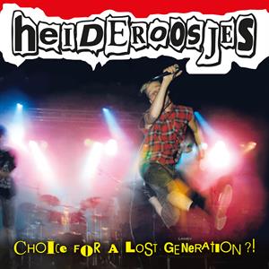 Choice For A Lost Generation on Heideroosjes bändin vinyyli LP-levy.