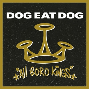 All Boro Kings on Dog Eat Dog bändin vinyyli LP-levy.