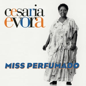 Miss Perfumado on Cesaria Evora artistin vinyyli LP. 