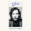 Mirrors & Smoke on Gio artistin vinyyli LP-levy.