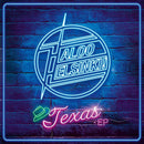 Texas-EP on Haloo Helsinki! bändin vinyyli EP.