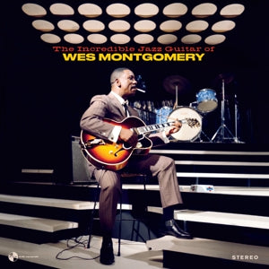 Incredible Jazz Guitar on Wes Montgomery artistin vinyyli LP-levy.