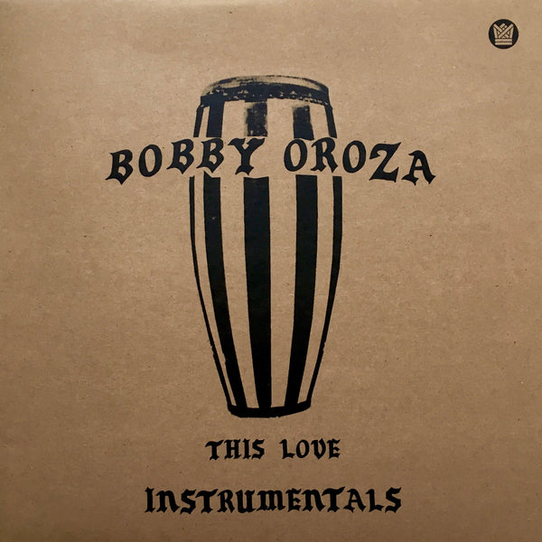 Bobby Oroza - 'This Love'' Instrumentals LP