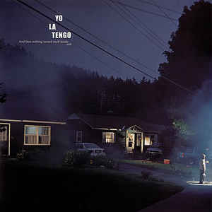 Yo La Tengo - And Then Nothing Turned Itself Inside Out 2xLP