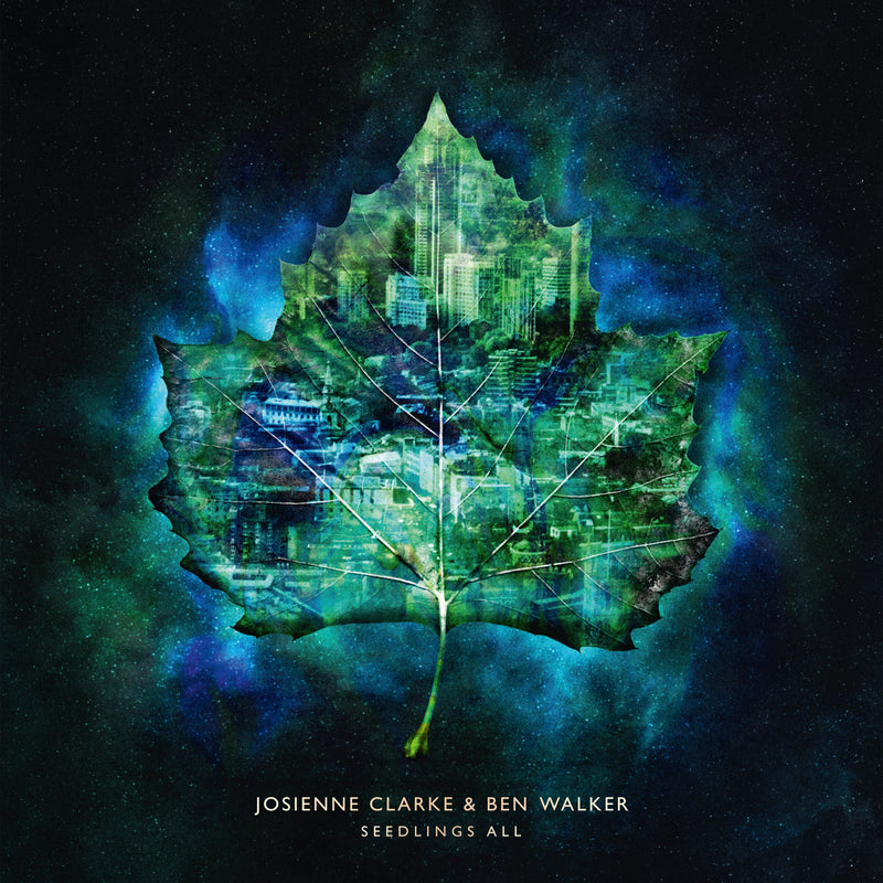 Josienne Clarke and Ben Walker - Seedlings Alll LP