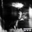 Deradoorian - Find The Sun LP