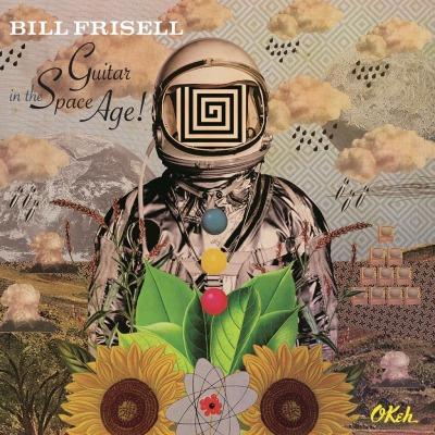 Guitar In The Space Age on Bill Frisell artistin albumi.