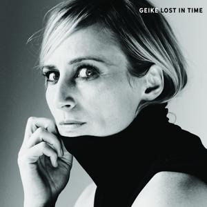 Lost In Time on Geike artistin vinyyli LP-levy.