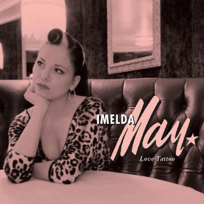 Love Tattoo on Imelda May artistin LP-levy.