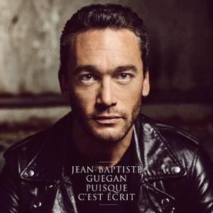 JPuisque C'est Ecrit on Jean-Baptiste Guegan artistin vinyyli LP-levy.