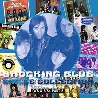 Single Collection Part 2 on Shocking Blue bändin vinyylialbumi.